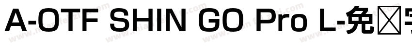 A-OTF SHIN GO Pro L字体转换